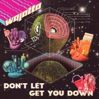 Wajatta - Don't Let Get You Down i gruppen CD / Pop-Rock hos Bengans Skivbutik AB (3734156)