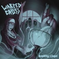 Warped Cross - Rumbling Chapel i gruppen CD / Metal hos Bengans Skivbutik AB (3734485)