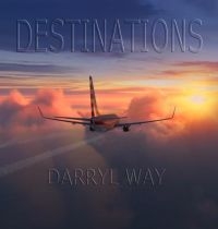 Way Darryl - Destinations i gruppen CD / Pop-Rock hos Bengans Skivbutik AB (3734512)