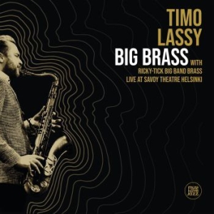 Timo Lassy - Big Brass (Live At Savoy Theatre He i gruppen VINYL / Finsk Musikkk,Jazz hos Bengans Skivbutik AB (3734528)