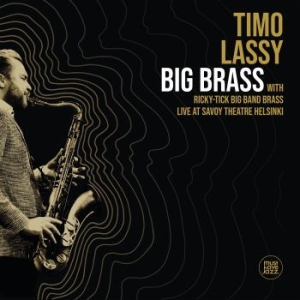 Timo Lassy - Big Brass (Live At Savoy Theatre He i gruppen CD / Finsk Musikkk,Jazz hos Bengans Skivbutik AB (3734530)