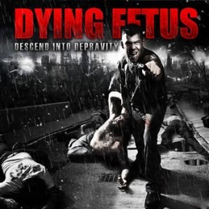 Dying Fetus - Descend Into Depravity i gruppen VINYL / Metal/ Heavy metal hos Bengans Skivbutik AB (3740432)