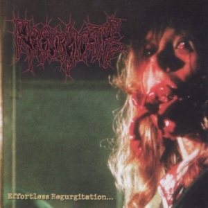 Regurgitate - Effortless Regurgitation... i gruppen CD / Rock hos Bengans Skivbutik AB (3741447)