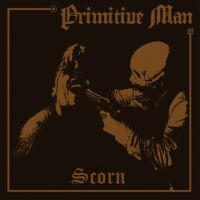 Primitive Man - Scorn i gruppen CD / Metal hos Bengans Skivbutik AB (3741784)