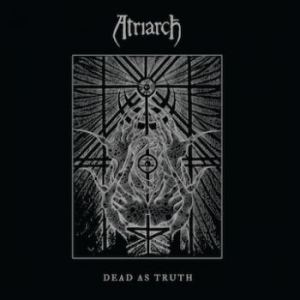 Atriarch - Dead As Truth i gruppen CD / Metal/ Heavy metal hos Bengans Skivbutik AB (3741836)