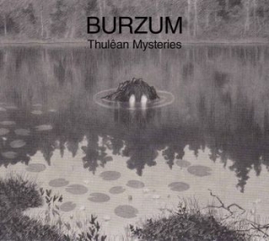 Burzum - Thulêan Mysteries i gruppen CD / Metal,Norsk Musikkk hos Bengans Skivbutik AB (3741938)