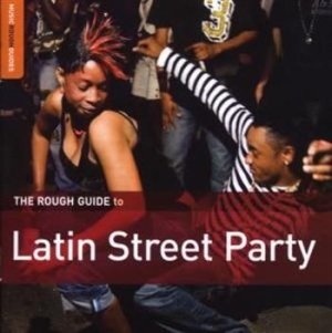 Various Artists - Rough Guide To Latin Street Party i gruppen CD / Elektroniskt hos Bengans Skivbutik AB (3742474)