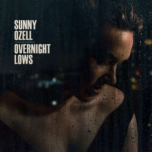 Ozell Sunny - Overnight Lows i gruppen CD / Pop-Rock hos Bengans Skivbutik AB (3746564)