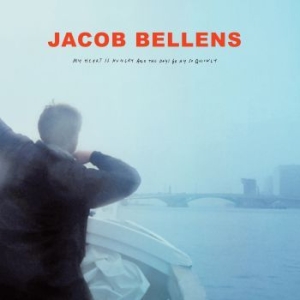 Jacob Bellens - My Heart Is Hungry And The Days Go i gruppen VINYL hos Bengans Skivbutik AB (3746951)