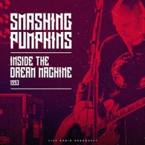 Smashing Pumpkins - Inside The Dream Machine 1993 i gruppen VINYL / Metal hos Bengans Skivbutik AB (3746963)