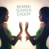 Mimmi - Semper Eadem i gruppen CD / Jazz hos Bengans Skivbutik AB (3747724)