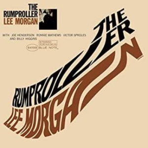 Lee Morgan - The Rumproller (Vinyl) i gruppen VI TIPSER / Klassiska lablar / Blue Note hos Bengans Skivbutik AB (3755681)