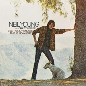 Neil Young and Crazy Horse - Everybody Knows This is Nowhere (UK-Import) i gruppen Labels /  hos Bengans Skivbutik AB (3757581)