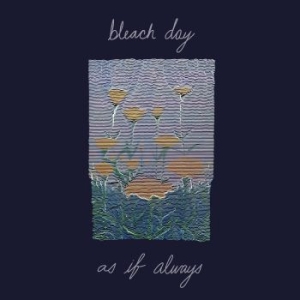 Bleach Day - As If Always i gruppen VINYL hos Bengans Skivbutik AB (3759456)