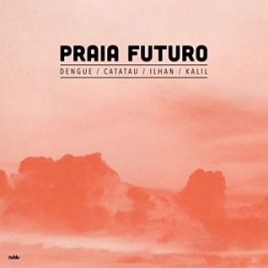 Praia Futuro - Praia Futuro i gruppen VINYL / Jazz/Blues hos Bengans Skivbutik AB (3759466)