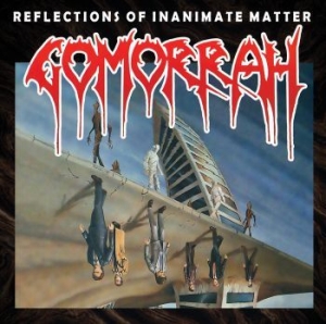 Gomorrah - Reflections Of Inanimate Matter i gruppen CD / Metal/ Heavy metal hos Bengans Skivbutik AB (3760798)