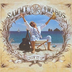 Sammy Hagar The Wabos - Livin' It Up! i gruppen CD / Pop-Rock hos Bengans Skivbutik AB (3761683)