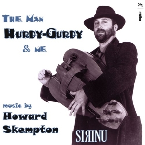 Skempton Howard - The Man, Hurdy-Gurdy & Me i gruppen VI TIPSER / Julegavetips CD hos Bengans Skivbutik AB (3761724)