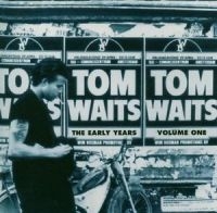 Waits Tom - Early Years Volume 1 i gruppen VINYL / Pop-Rock hos Bengans Skivbutik AB (3762080)