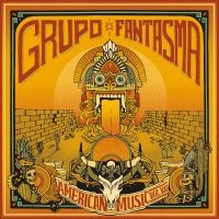 Grupo Fantasma - American MusicVolume 7 i gruppen CD / Elektroniskt,World Music hos Bengans Skivbutik AB (3762098)