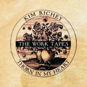 Richey Kim - Thorn In My Heart: The Work Tapes i gruppen VINYL / Country hos Bengans Skivbutik AB (3763634)