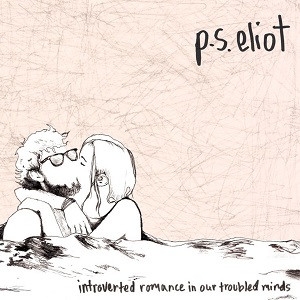 P.S. Eliot - Introverted Romance In Our Troubled i gruppen MK Test 9 hos Bengans Skivbutik AB (3763683)