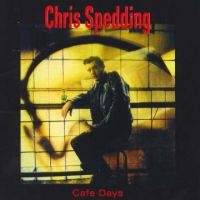 Spedding Chris - Cafe Days i gruppen CD / Pop-Rock hos Bengans Skivbutik AB (3763966)