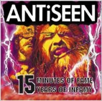 Antiseen - 15 Minutes Of Fame, 15 Years Of Inf i gruppen CD hos Bengans Skivbutik AB (3764195)