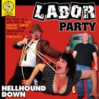 Labor Party - Hellhound Down i gruppen CD / Pop-Rock hos Bengans Skivbutik AB (3764212)