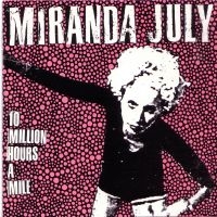 July Miranda - 10 Million Hours A Mile i gruppen CD / Pop-Rock hos Bengans Skivbutik AB (3764846)