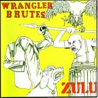 Wrangler Brutes - Zulu i gruppen CD / Pop-Rock hos Bengans Skivbutik AB (3764868)