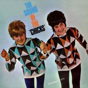 Chicks - Sound Of The Chicks i gruppen VI TIPSER / Klassiska lablar / Sundazed / Sundazed CD hos Bengans Skivbutik AB (3768069)