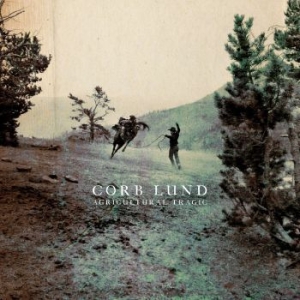 Lund Corb - Agricultural Tragic - Ltd.Ed. i gruppen VINYL / Country hos Bengans Skivbutik AB (3768078)