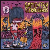 Coffey Sam And The Iron Lungs - Gates Of Hell i gruppen VINYL / Pop-Rock hos Bengans Skivbutik AB (3768113)