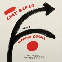 Baker Chet - Chet Baker Plays Vladimir Cosma i gruppen Minishops / Chet Baker hos Bengans Skivbutik AB (3768123)