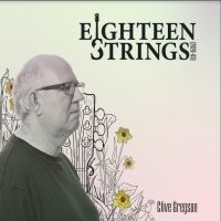 Gregson Clive - Eighteen Strings i gruppen CD / Pop-Rock hos Bengans Skivbutik AB (3768226)