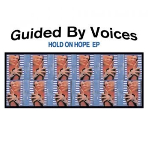 Guided By Voices - Hold On Hope  10' i gruppen Pending hos Bengans Skivbutik AB (3768450)