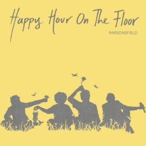 Parsonsfield - Happy Hour On The Floor i gruppen VINYL / Pop-Rock,Svensk FolkeMusikkk hos Bengans Skivbutik AB (3768503)