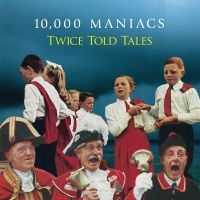 10000 Maniacs - Twice Told Tales i gruppen VINYL / Pop-Rock hos Bengans Skivbutik AB (3768690)