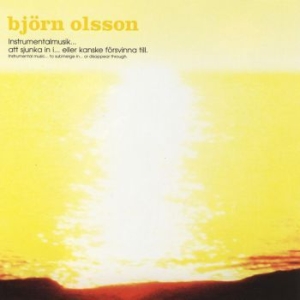 Olsson Björn - Instrumental Musik- Att Sjunka In I i gruppen VI TIPSER / Svensk Indiepop På Vinyl hos Bengans Skivbutik AB (3768741)