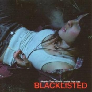 Blacklisted - Heavier Than Heaven, Lonelier Than i gruppen CD / Metal/ Heavy metal hos Bengans Skivbutik AB (3768754)