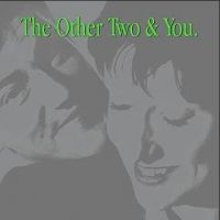 OTHER TWO - OTHER TWO & YOU i gruppen CD / Pop-Rock hos Bengans Skivbutik AB (3768795)