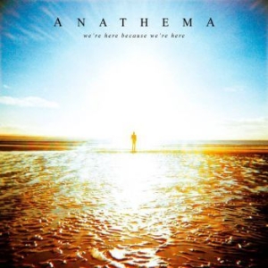 Anathema - We're Here Because We're Here i gruppen CD / Pop-Rock hos Bengans Skivbutik AB (3768816)