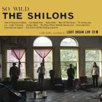 Shilohs - So Wild i gruppen CD / Pop-Rock hos Bengans Skivbutik AB (3768864)