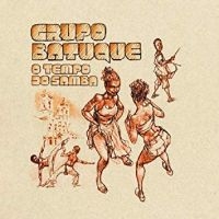 Batuque Grupo - O Tempo Do Samba i gruppen CD / Elektroniskt,World Music hos Bengans Skivbutik AB (3768908)