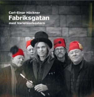 Carl-Einar Häckner - Fabriksgatan med Varietéorkestern i gruppen VINYL / Annet hos Bengans Skivbutik AB (3769287)