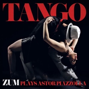 Zum - Tango - Zum Plays Astor Piazzolla i gruppen CD hos Bengans Skivbutik AB (3769410)