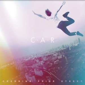 C.A.R. - Crossing Prior Street i gruppen VINYL / Pop hos Bengans Skivbutik AB (3770586)