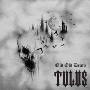 Tulus - Old Old Death (Digipack) i gruppen CD / Metal,Norsk Musikkk hos Bengans Skivbutik AB (3770695)