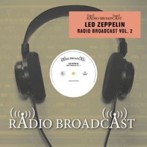 Led Zeppelin - Radio Broadcast Vol.2 i gruppen VINYL / Metal,Pop-Rock hos Bengans Skivbutik AB (3770765)